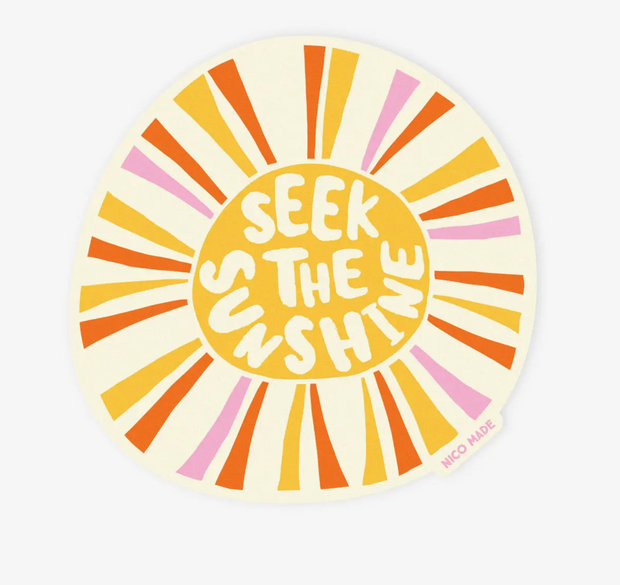 Seek the Sunshine - Sticker