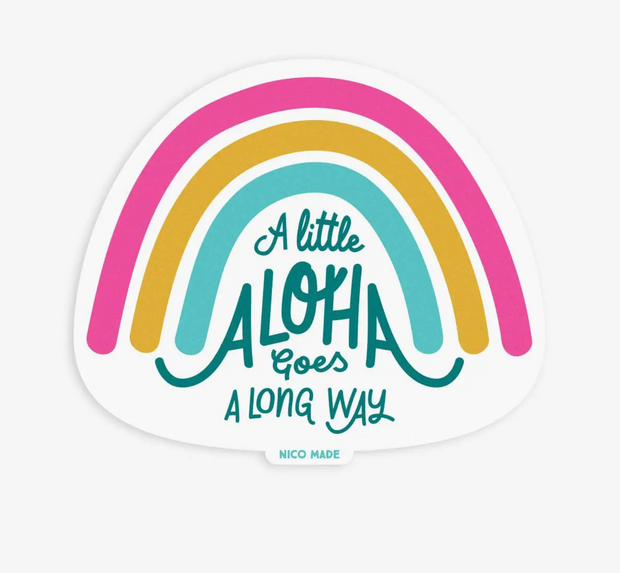 A Little Aloha Goes A Long Way - Sticker