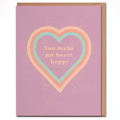 You Make My Heart Happy Card
