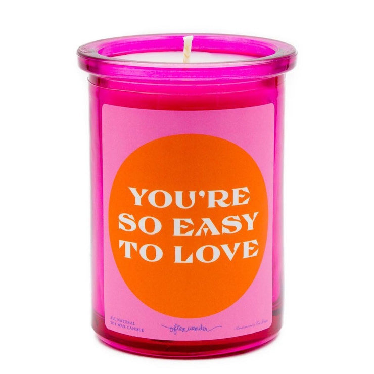 You're So Easy to Love Candle - 6 oz.